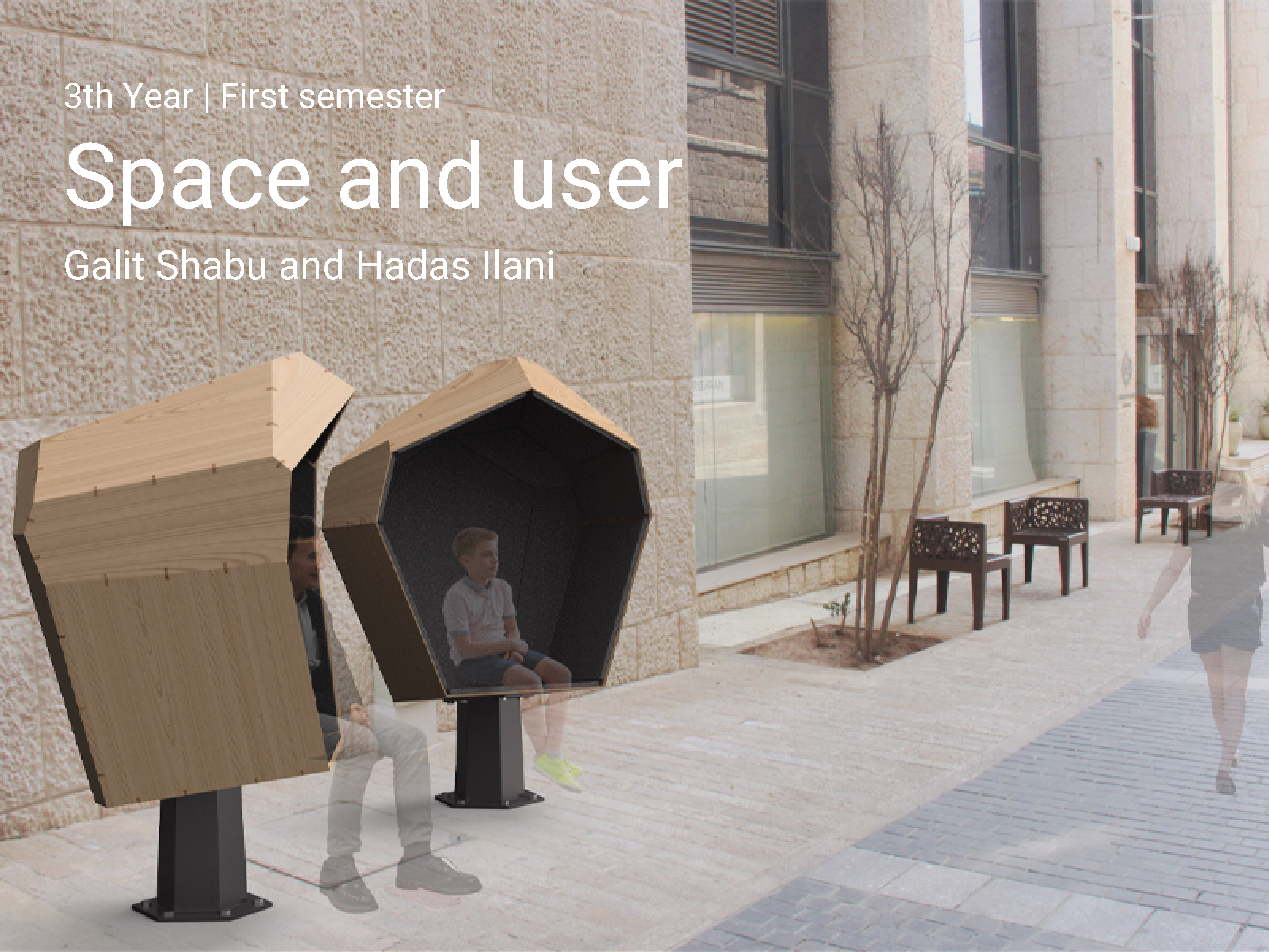 https://humanfirst.hac.ac.il/make-it-count-english-2020-2021/design-in-process-%D7%AA%D7%94%D7%9C%D7%99%D7%9B%D7%99-%D7%9C%D7%9E%D7%99%D7%93%D7%94/space-and-user-%D7%97%D7%9C%D7%9C-%D7%95%D7%9E%D7%A9%D7%AA%D7%9E%D7%A9/